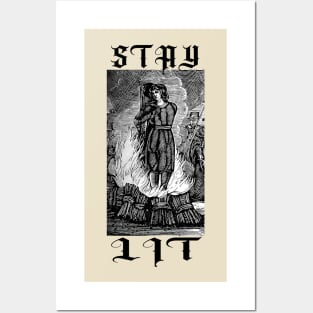 STAY LIT - witch burning at the stake Posters and Art